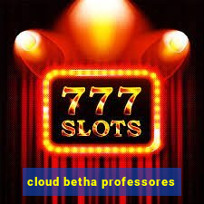 cloud betha professores